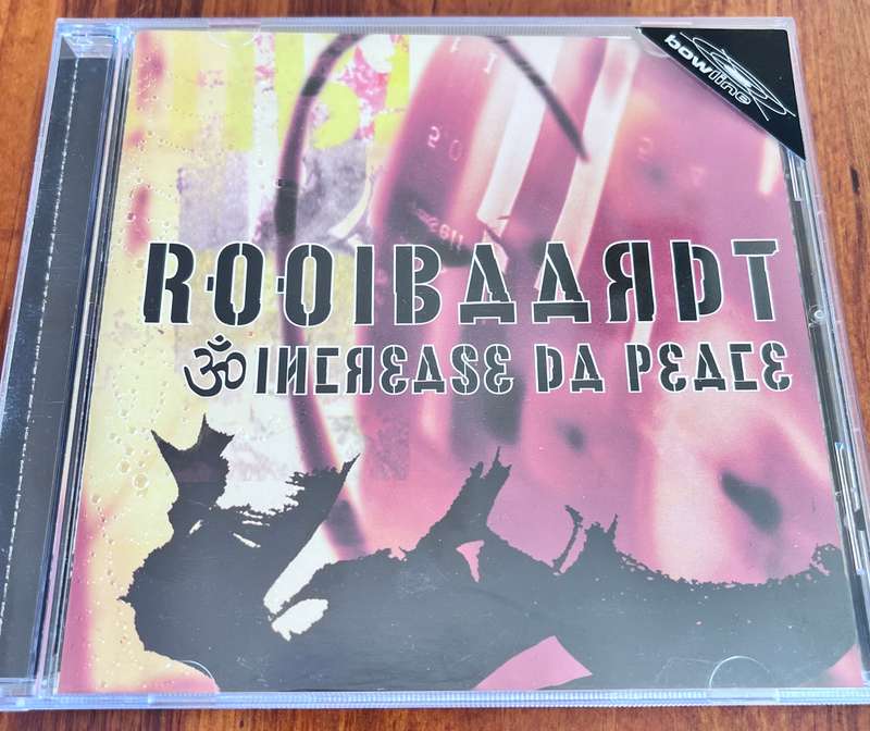 Rooibaardt - Increase da Peace (2005)