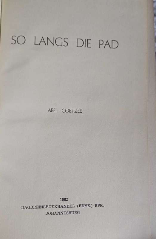 So langs die pad deur Abel Coetzee