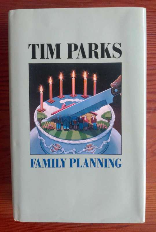 Family Planning by Tim Parks