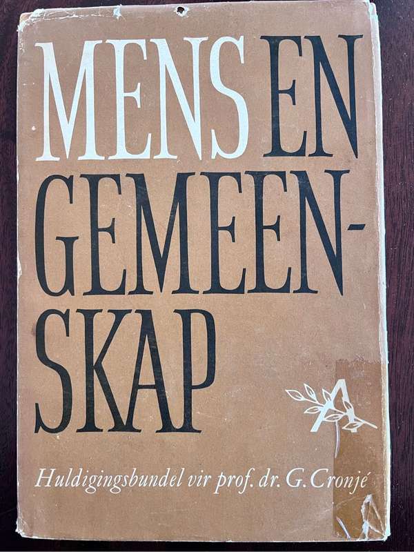 Mens en Gemeenskap - Huldigingsbundel vir prof. dr. G. Cronjé