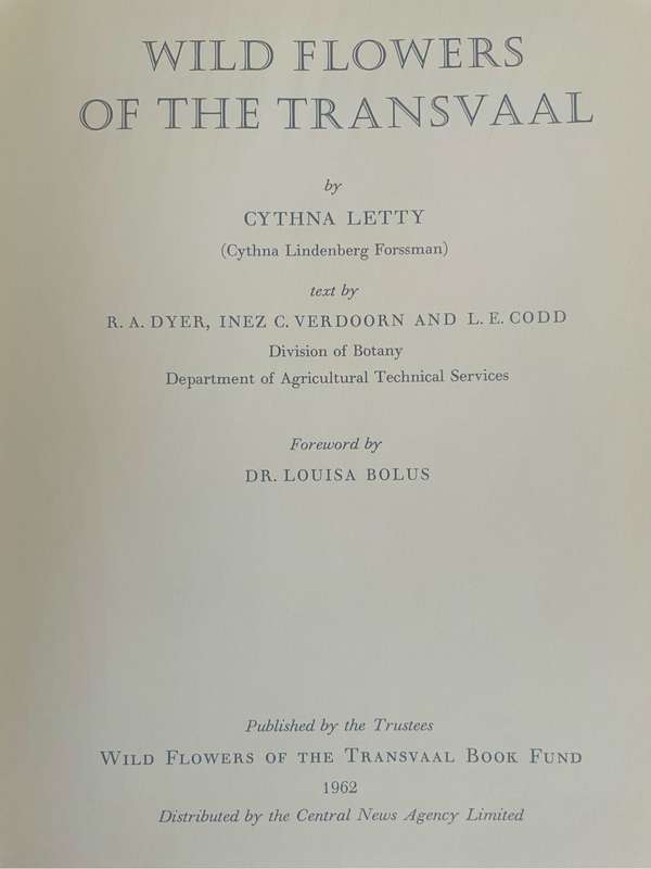 `WILD FLOWERS OF THE TRANSVAAL`, 1962, FIRST EDITION BY CYTHNA LETTY