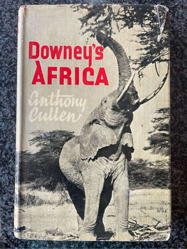 "DOWNEY'S AFRICA" BY ANTHONY CULLEN