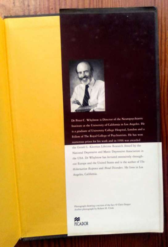 A Mood Apart - A Thinker's Guide to Emotion and it's Disorder by Peter C. Whybrow