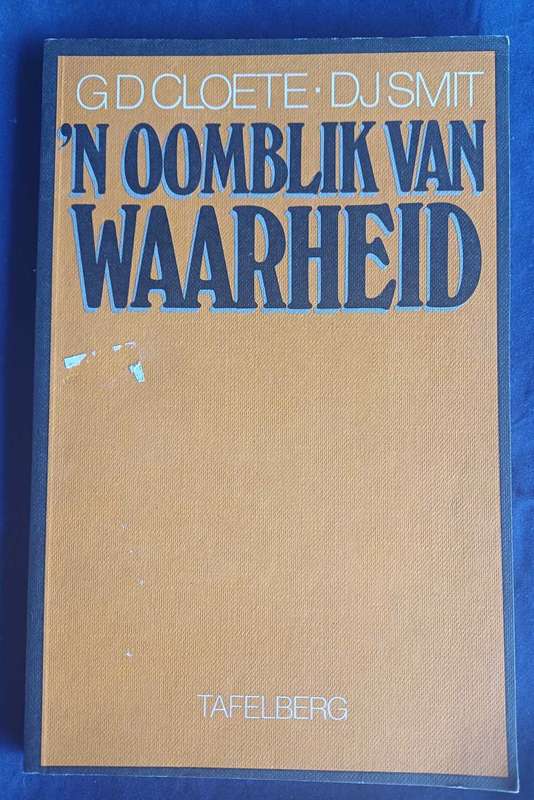 'n Oomblik van waarheid deur GD Cloete / DJ Smit