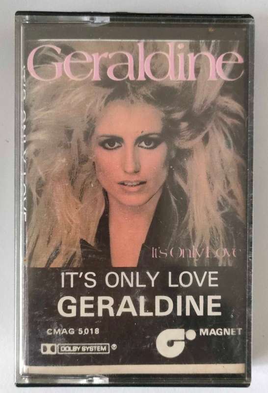 Geraldine,It's only love