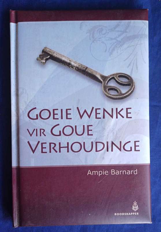 Goeie wenke vir goue verhoudinge deur Ampie Barnard