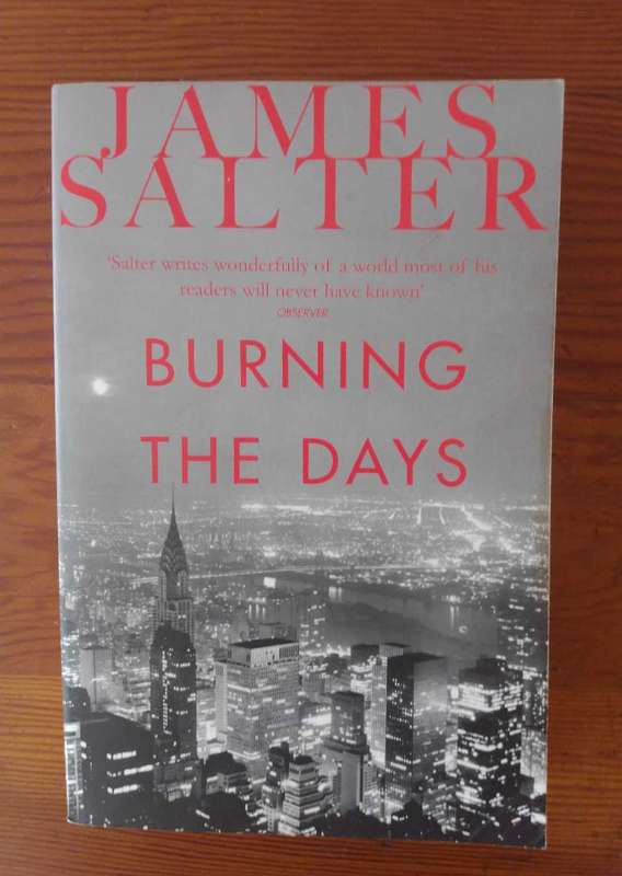 Burning the Days by James Salter