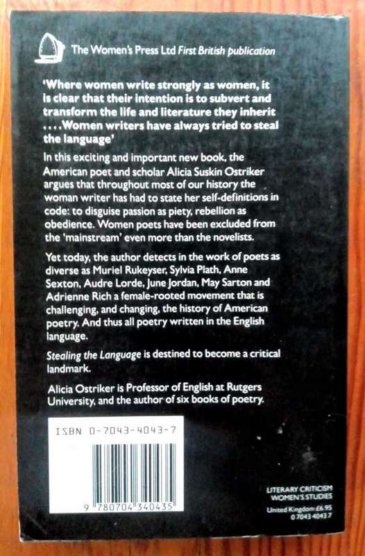 Stealing the Language - The Emergence of Women's Poetry in America by Alicia Sian Ostriker