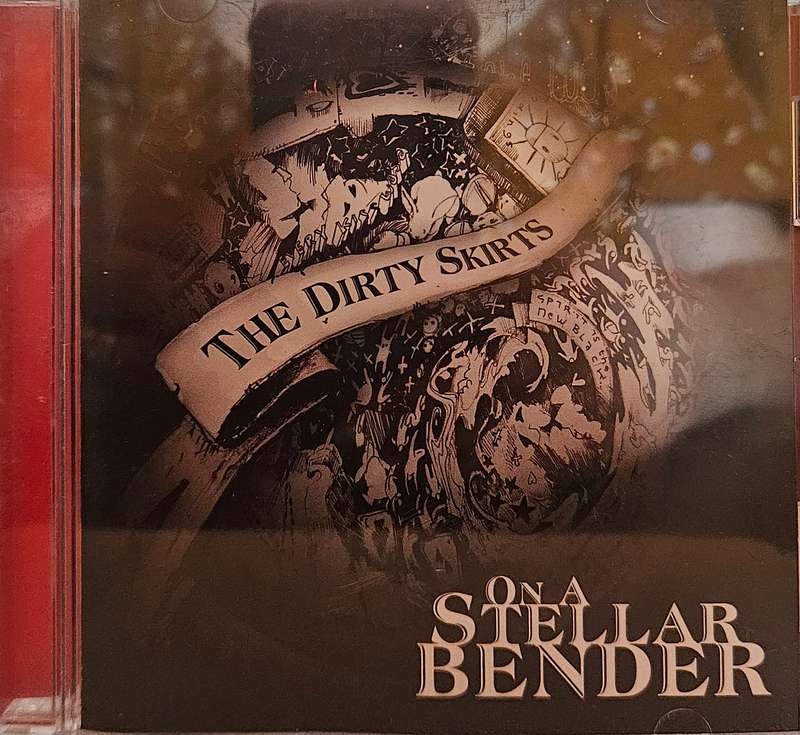 The Dirty Skirts  on a Stellar Bender   (755)
