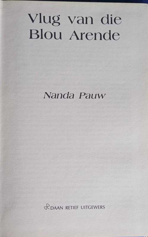 Vlug van die blou arende deur Nanda Pauw