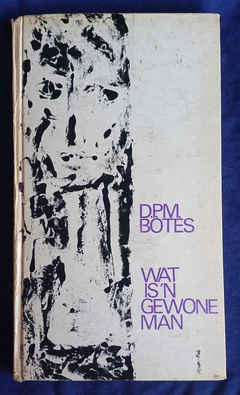 Wat is 'n gewone man deur DPM Botes