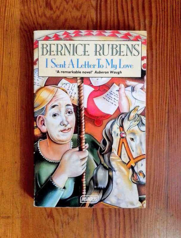 I Sent a Letter to My Love by Bernice Rubens