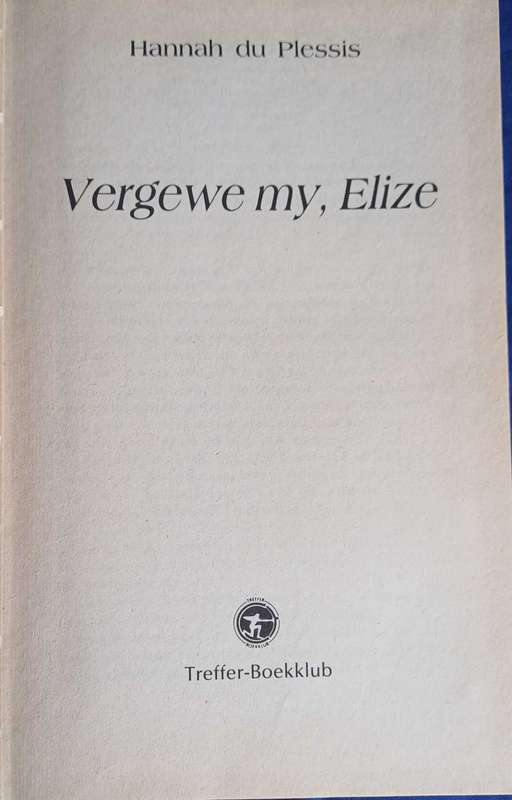 Vergewe my, Elize deur Hannah du Plessis