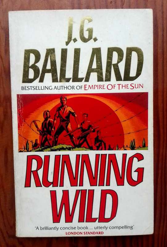 Running Wild by J.G. Ballard
