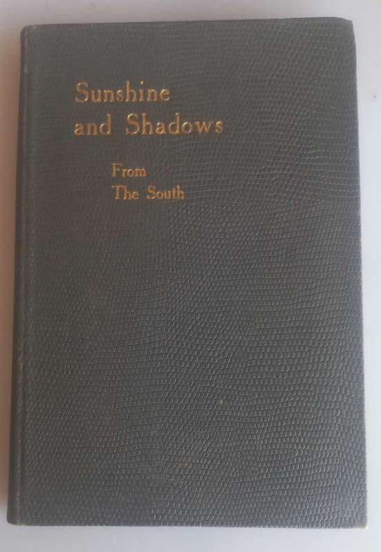 Sunshine and shadows from The South by Dorothea Graham Botha