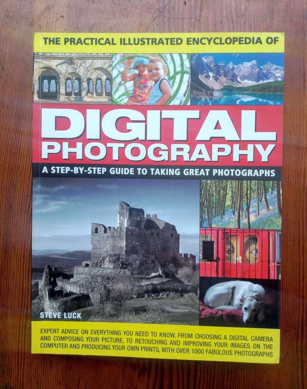 The Practical illustrated Encyclopaedia of Digital Photography by Steve Luck
