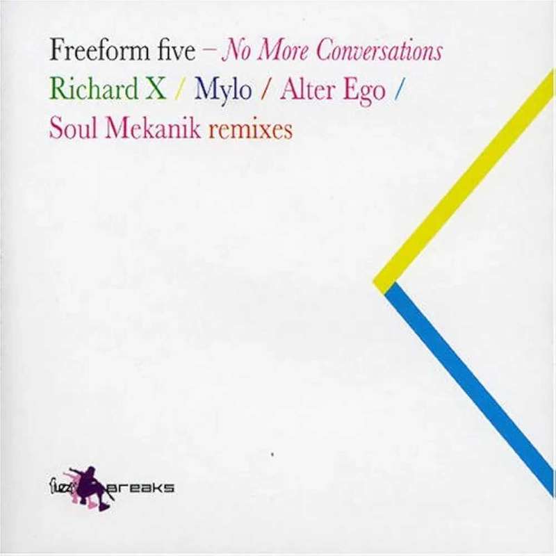 No More Conversationsby Freeform Five