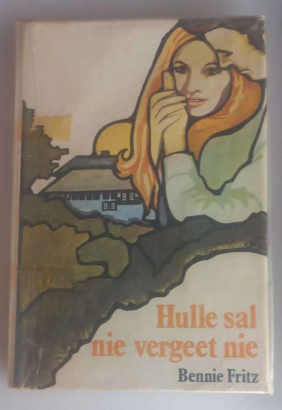 Hulle sal nie vergeet nie deur Bennie Fritz