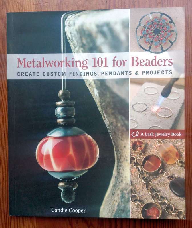 Metalworking 101 for Bearers - Create Customs Findings, Pendants & Projects by Candie Cooper