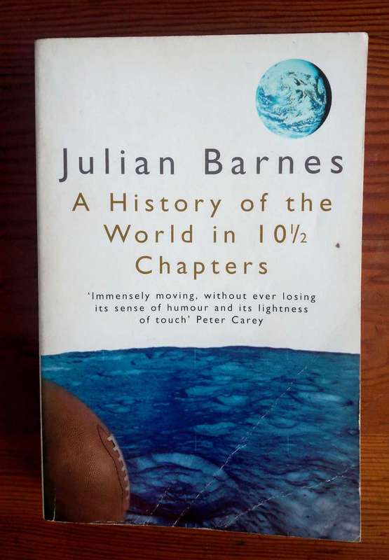 A History of the World in 10 1/2 Chapters by Julian Barnes