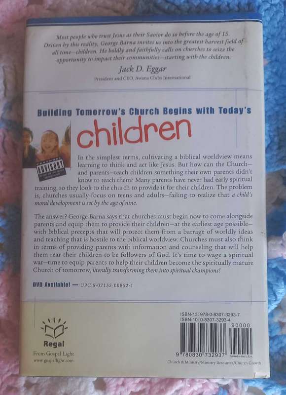 Transforming children into spiritual champions by George Barna