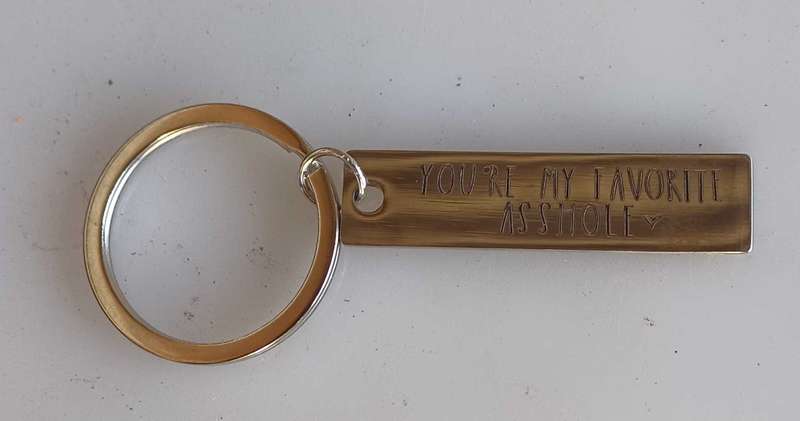 You're my favorite asshole keyring