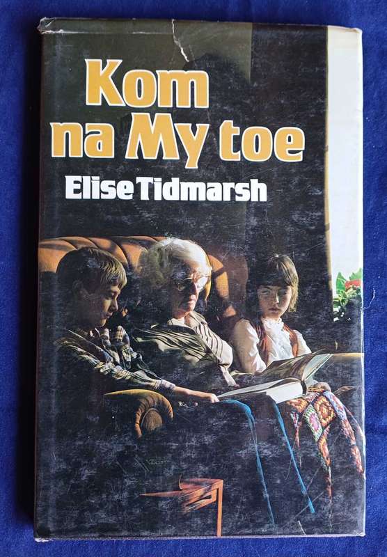 Kom na my toe deur Elise Tidmarsh