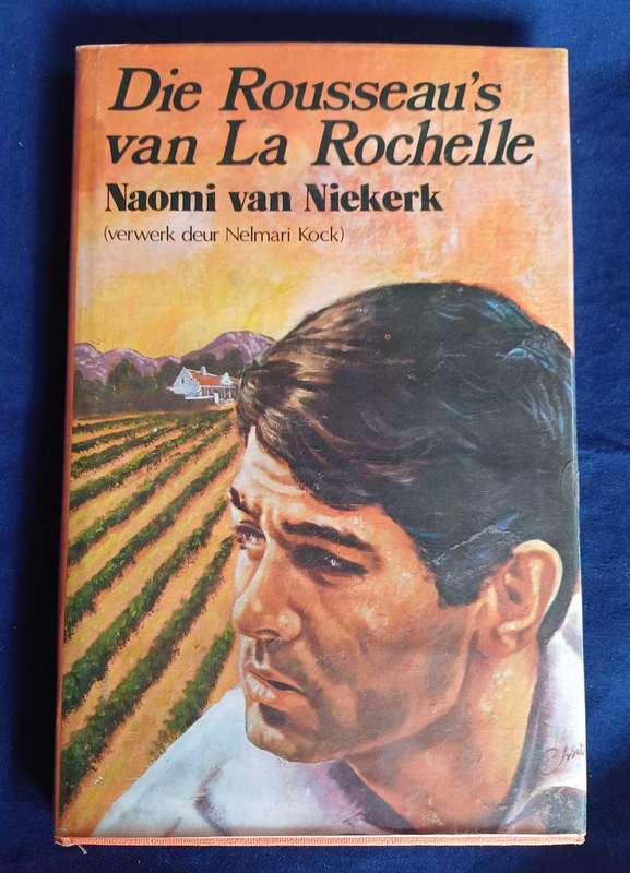 Die Rousseau`s van La Rochelle deur Naomi van Niekerk