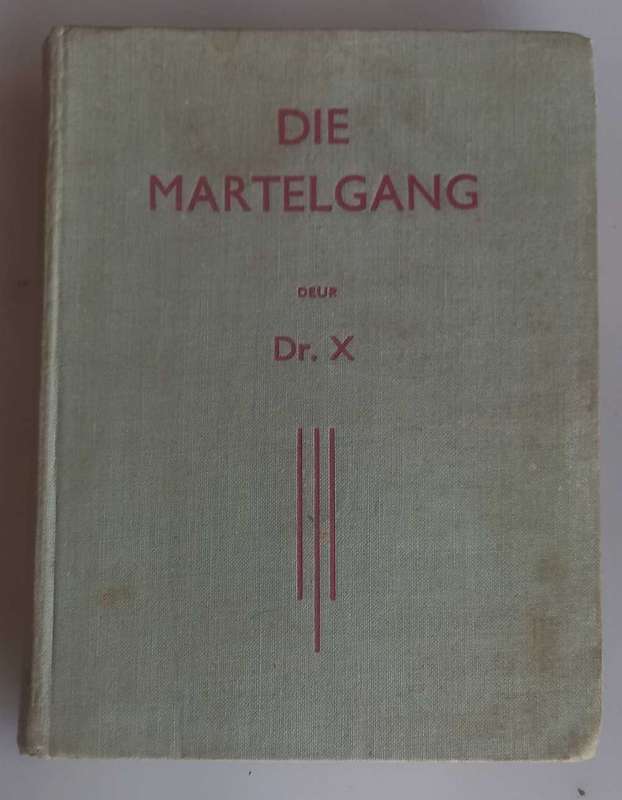 Die martelgang deur Dr. X