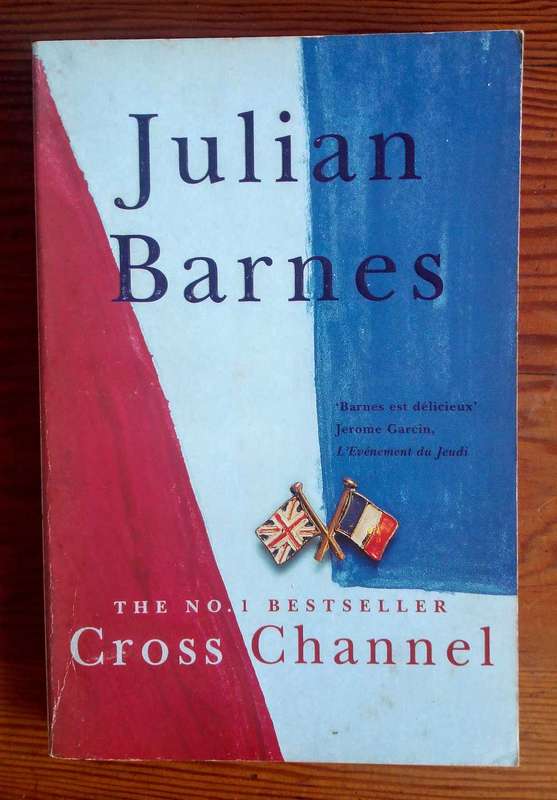 Cross Channel by Julian Barnes