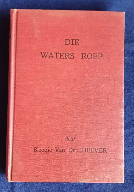 Die waters roep deur Kootjie van den Heever
