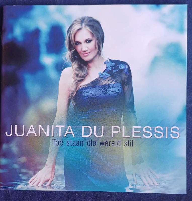 Juanita du Plessis - Toe staan die wereld stil cd