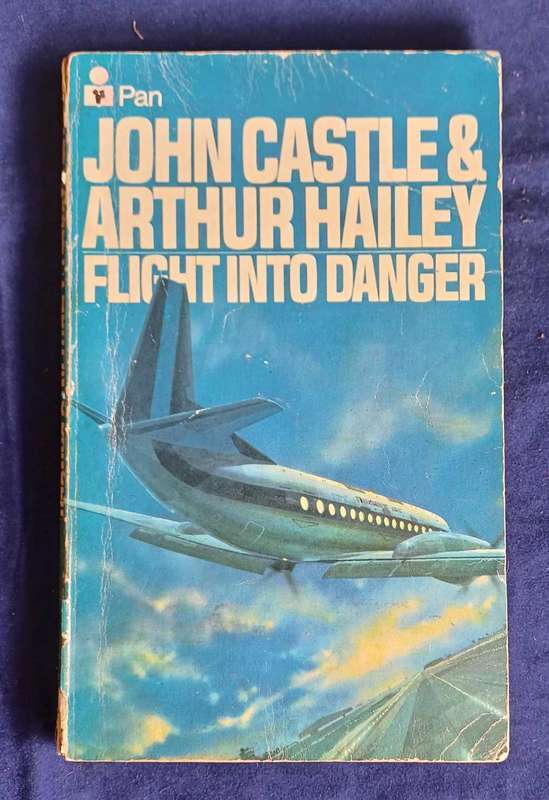 Flight into danger by John Castle & Arthur Hailey