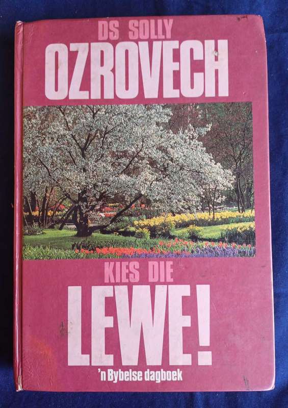 Kies die lewe deur Solly Ozrovech