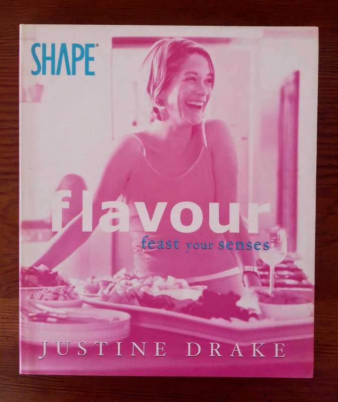 Flavour - Feast Your Senses by Justine Drake
