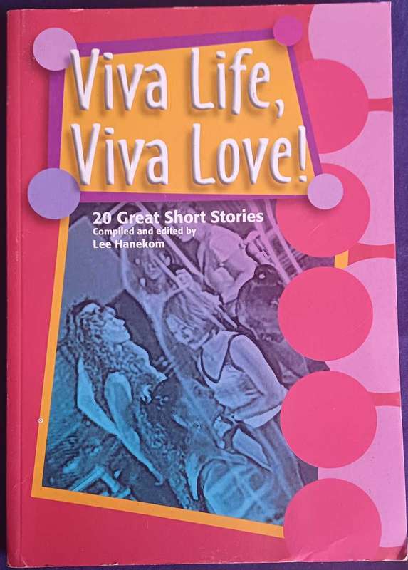 Viva life, viva love by Lee Hanekom