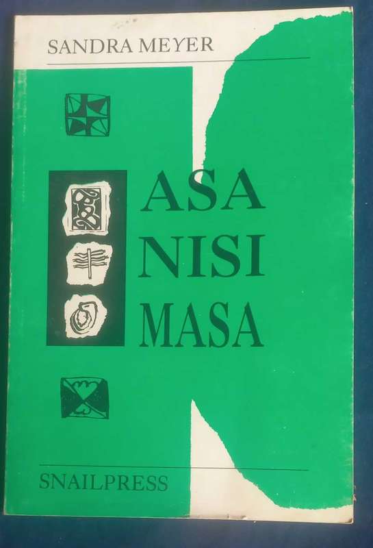Asa nisi masa by Sandra Meyer