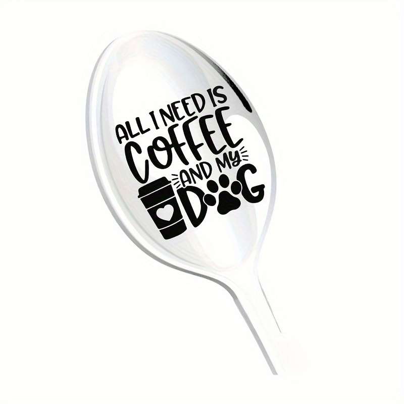 1pc Upgrade Your Kitchen With A New And Thicker Spoon Engraved With 'All I Need Is Coffee And M
