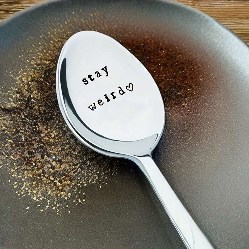 1pc Hand Stamped  stay Weird  Spoon Vintage Hand Stamped Tea Spoon Spoon-0036