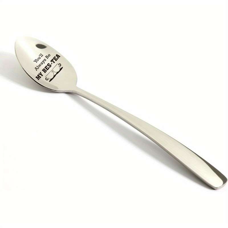 1pc Friendship Gift For Women Friends  You'll Always Be My Tea Spoon Engraved Stainless Steel