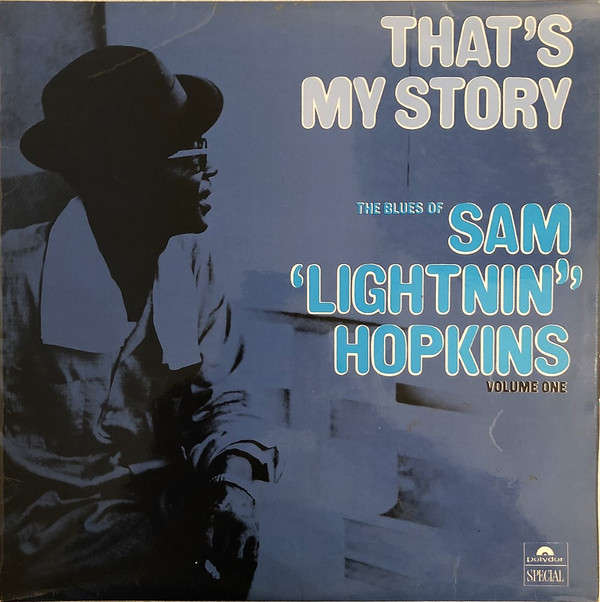 That`s My Story The Blues Of Sam `Lightnin` Hopkins Volume 1 - Vinyl LP