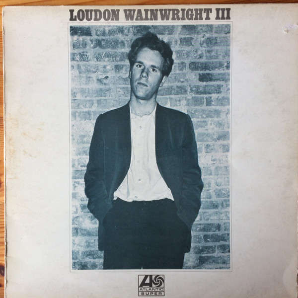 Louden Wainwright III - Vinyl LP