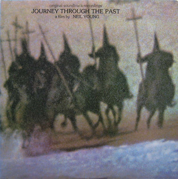 Journey Through the Past, Neil Young - Vinyl Double LP
