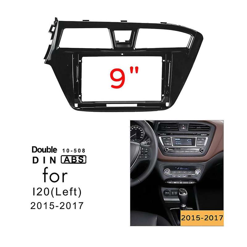 9 Inch 2 Din Car Stereo Radio Fascia Panel for Hyundai I20 2014-2017