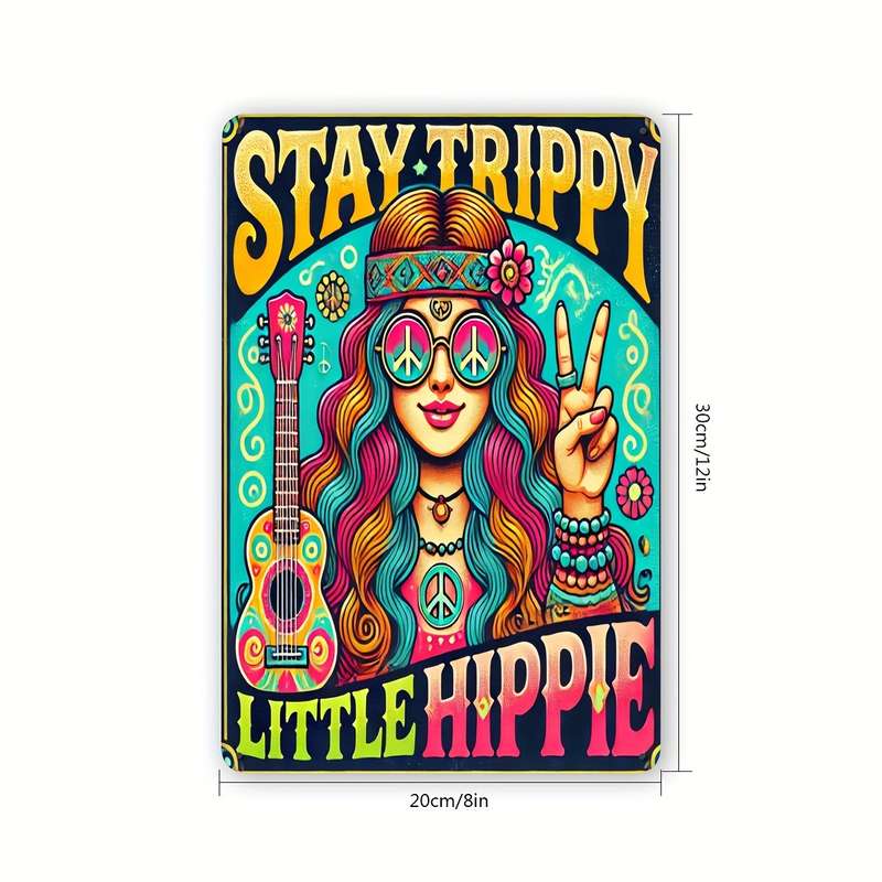 1pc Stay Trippy Little Hippie Vinyl Sticker 8 x 12 inches 20 x 30 cm High-Quality Metal Tin