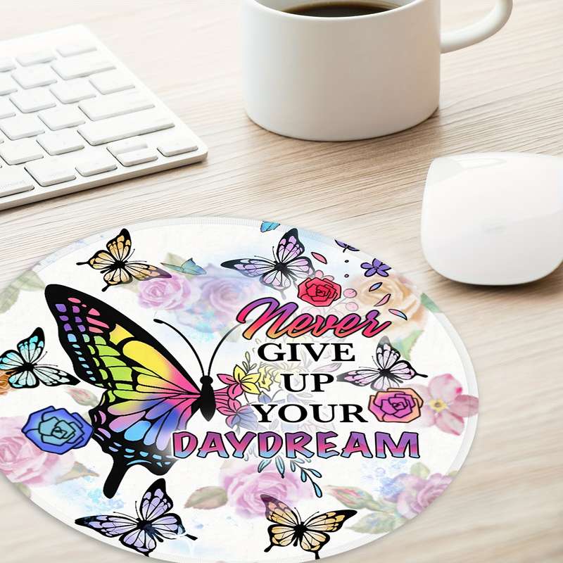 1pc 19.81cm Butterfly Round Mouse Pad with Inspirational Quote Non-Slip Rubber Base Vi
