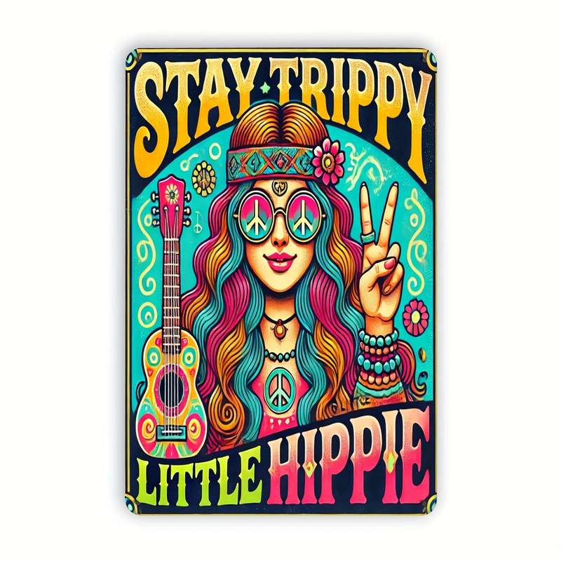 1pc Stay Trippy Little Hippie Vinyl Sticker 8 x 12 inches 20 x 30 cm High-Quality Metal Tin