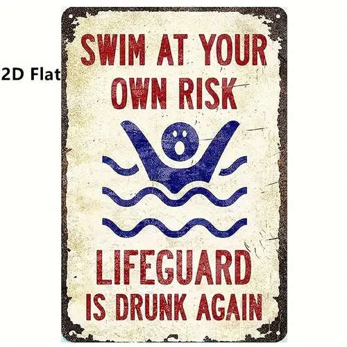 1pc Novelty Swimming Pool Warning Sign Swim At Your Own Risk Lifeguard is Drunk Again' Humorous Wall
