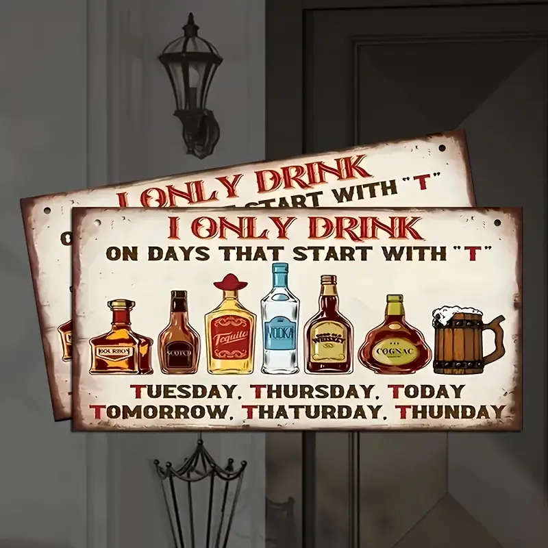 1pc Rustic Wooden Bar Sign I Only Drink on Days That Start with T Vintage Wall Art for Home Bar Man