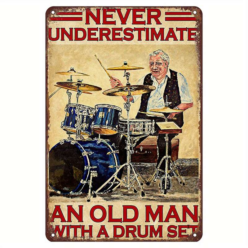 1pc Never Underestimate An Old Man With A Drum Set Gift For Drum Player Vintage Tin Sign Funny Wal